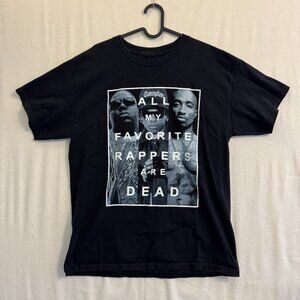 Vintage All My Favorite Rappers Are Dead T Shirt 2Pac Notorious Big Biggie Eazy